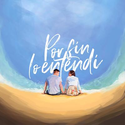 Por Fin Lo Entendi By Marcelo Gabriel, Sol Codas's cover