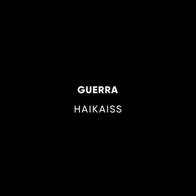 Guerra By Haikaiss's cover