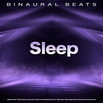 Calm Music For Sleep By Binaural Beats Sleep, Sleeping Music, Deep Sleep Music Collective's cover