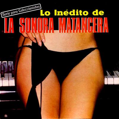 Lo Inedito de la Sonora Matancera's cover