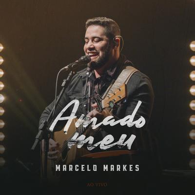 Amado Meu (Ao Vivo) By Marcelo Markes's cover