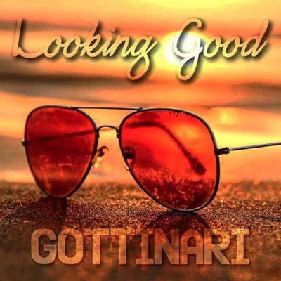 Looking Good By Gottinari's cover