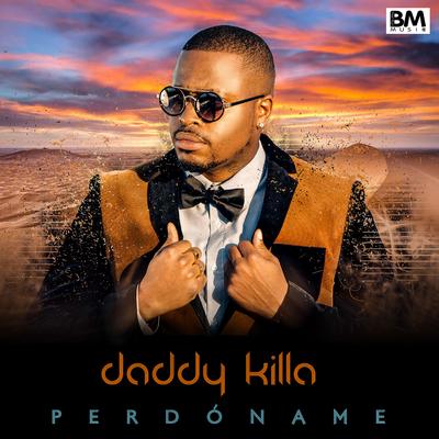 Perdóname By Daddy Killa's cover
