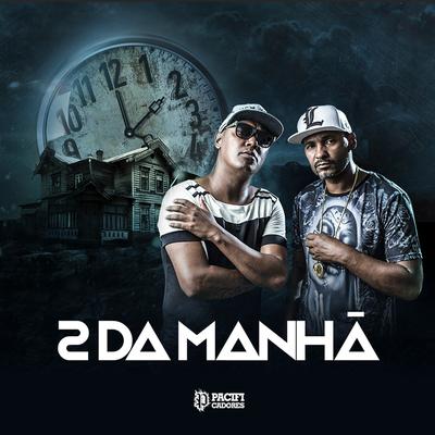 2 da Manhã By Pacificadores's cover