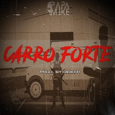 Carro Forte By PapaMike's cover
