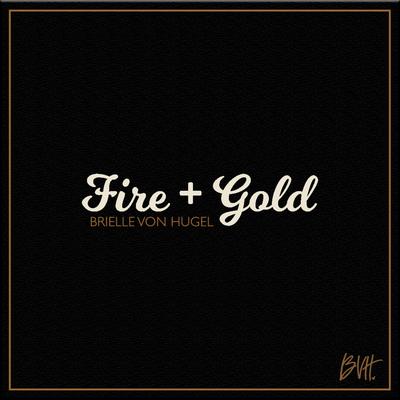 Fire + Gold's cover