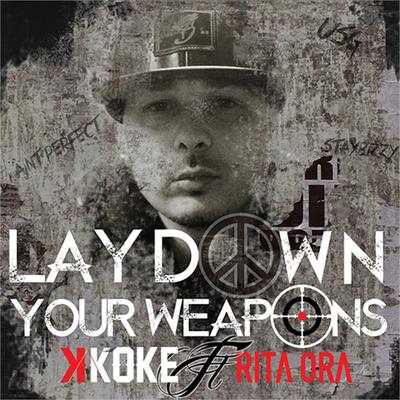 Lay Down Your Weapons By K Koke, Rita Ora's cover
