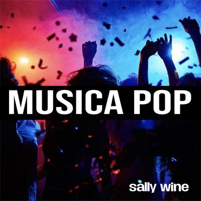 Musica pop By Sally Wine's cover
