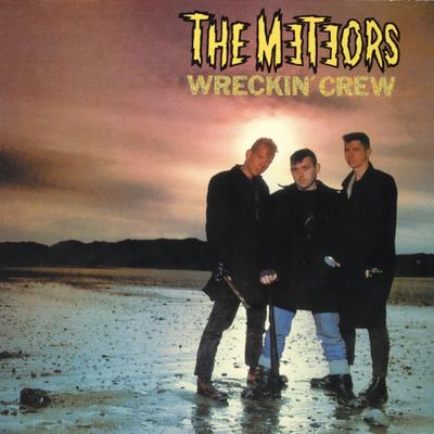 Wreckin' Crew By The Meteors's cover