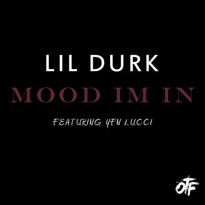 Mood I'm In By Lil Durk, YFN Lucci's cover