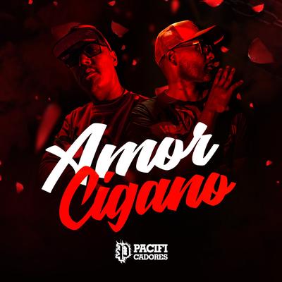 Amor Cigano By Pacificadores's cover