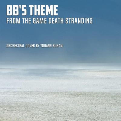 BB's Theme Instrumental (From Death Stranding) By Yohann Busani's cover
