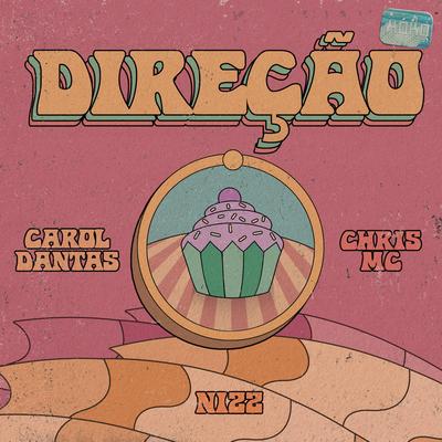 Direção By Carol Dantas, Nizz, Chris MC's cover