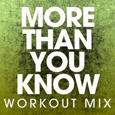 More Than You Know (Workout Mix) By Power Music Workout's cover