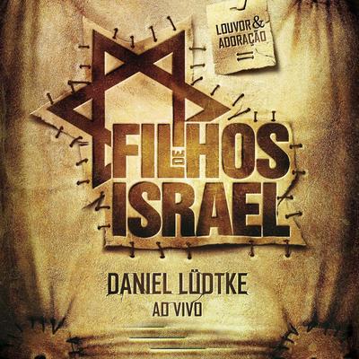 Deus de Israel (Ao Vivo) By Daniel Lüdtke, Jeferson Pillar's cover