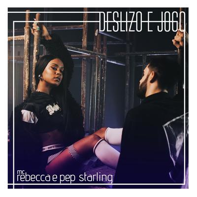 Deslizo e Jogo By Rebecca, Pep Starling's cover