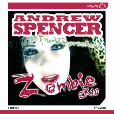 Zombie 2k10 (Djs from Mars Remix Edit) By DJs From Mars, Andrew Spencer, The Vamprockerz's cover