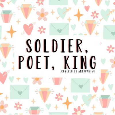 Soldier, Poet, King By Annapantsu's cover