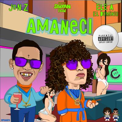 Amaneci By Ele A El Dominio, Jon Z's cover
