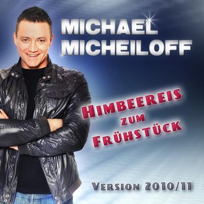 Himbeereis Zum Frühstück - The New Version 2010/11 (Djs Maxi Mix Version)'s cover