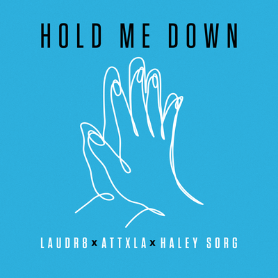 Hold Me Down (Nightcore mix) By Laudr8, VicTr, Haley Sorg, Attxla's cover