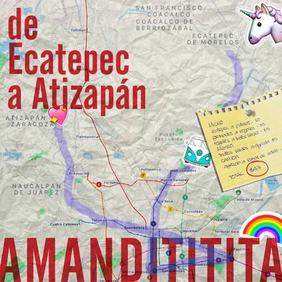 De Ecatepec a Atizapán By Amandititita's cover