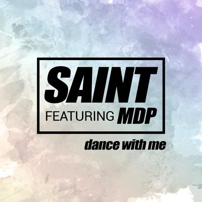Dance with Me By Saint, MDP's cover