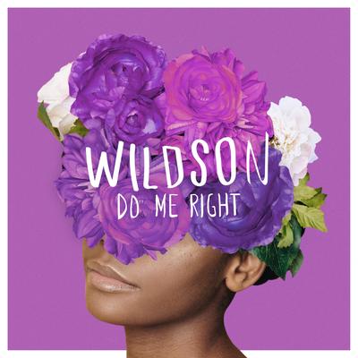 Do Me Right By Wildson, LaKesha Nugent's cover