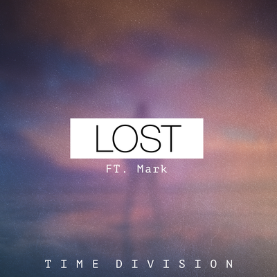 Lost By Time Division, Mark's cover