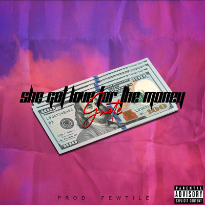 She Got Love For The Money By GNate's cover