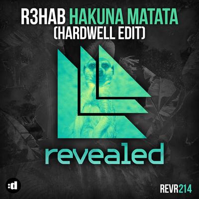 Hakuna Matata (Hardwell Radio Edit) By R3HAB's cover