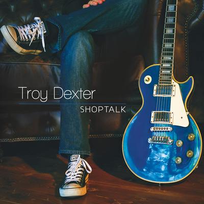 Troy Dexter's cover