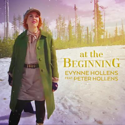 At the Beginning By Evynne Hollens, Peter Hollens's cover