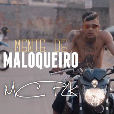 Mente de Maloqueiro By MC PLK's cover