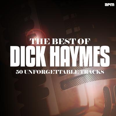 The Best of Dick Haymes - 50 Unforgettable Tracks's cover