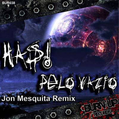 Pelo Vazio (Jon Mesquita Remix) By HAS!, Jon Mesquita's cover