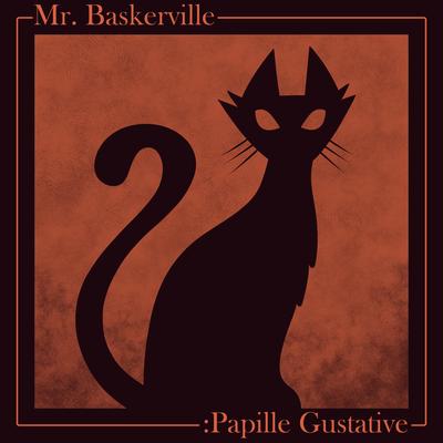 Mr. Baskerville By :Papille Gustative's cover