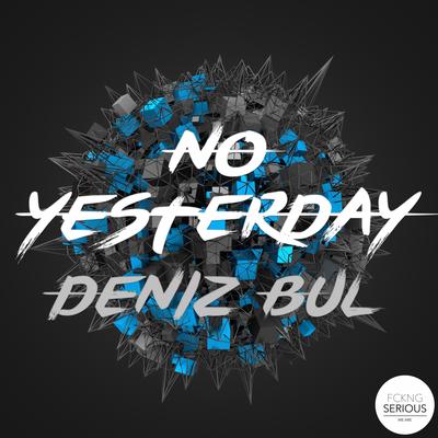 No Yesterday By Deniz Bul's cover