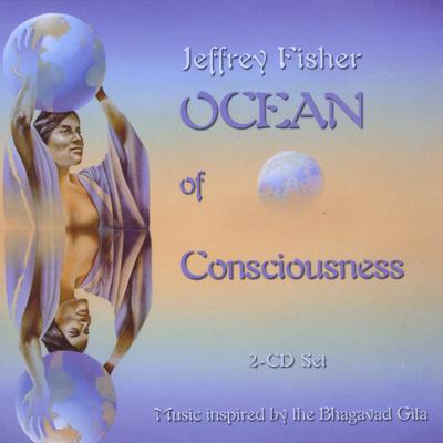 Ocean of Consciousness: Music Inspired By the Bhagavad Gita's cover
