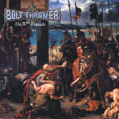 The IVth Crusade By Bolt Thrower's cover