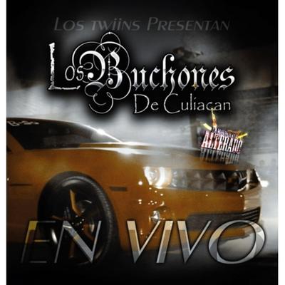 Los Buchones DeCuliacan en Vivo (En vivo)'s cover