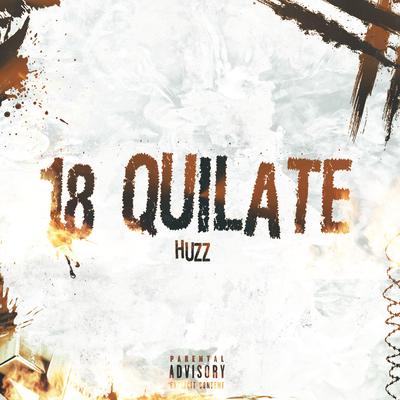 18 Quilate By huzz's cover