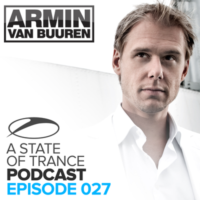 A State Of Trance Official Podcast 027's cover