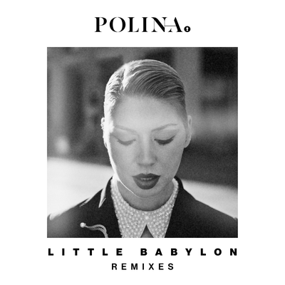 Little Babylon (Jyye Remix) By Polina's cover