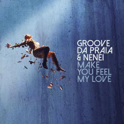 Make You Feel My Love By Groove da Praia, Nenei's cover