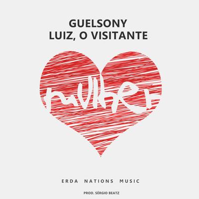 Mulher (Remix) By PapaMike, Guelsony, Luiz, o Visitante's cover