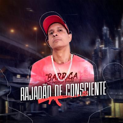 Rajadão de Consciente By Dj Gá BHG, Mc Barriga's cover
