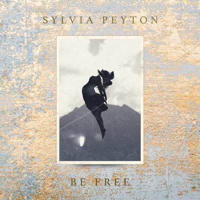 Be Free By Sylvia Peyton, Lollo Gardtman's cover