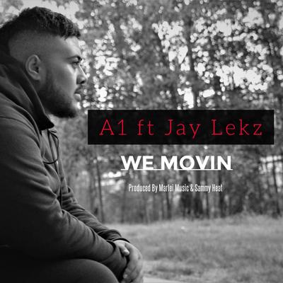 We Movin' (A1 X Jay Lekz)'s cover