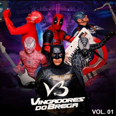 Toca O telefone  By Vingadores Do Brega's cover